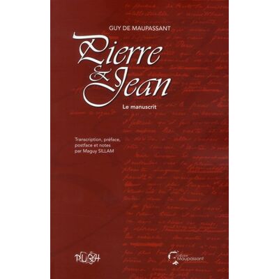 Pierre et Jean, le manuscrit - Guy de Maupassant - Publicité Pierre et Jean, le manuscrit - Guy de Maupassant - Publicité