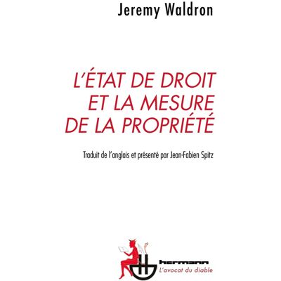 L'Etat de droit et la mesure de la propriété - Publicité L'Etat de droit et la mesure de la propriété - Publicité