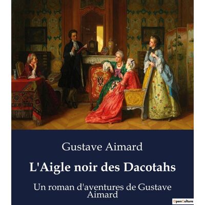 L'Aigle noir des Dacotahs : Une épopée transition au coeur des terres sauvages des Dacotahs - Publicité L'Aigle noir des Dacotahs : Une épopée transition au coeur des terres sauvages des Dacotahs - Publicité