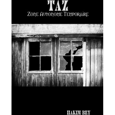 TAZ - Zone Autonome Temporaire - Publicité TAZ - Zone Autonome Temporaire - Publicité