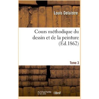 ART Cours méthodique du dessin et de la peinture.Tome 3 : : contenant les éléments de la géométrie, de l'architecture civile - Publicité ART Cours méthodique du dessin et de la peinture.Tome 3 : : contenant les éléments de la géométrie, de l'architecture civile - Publicité