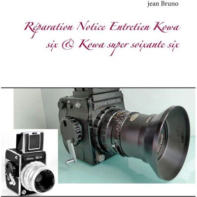 ART Réparation notice entretien kowa six & kowa super soixante six - Publicité ART Réparation notice entretien kowa six & kowa super soixante six - Publicité