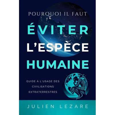 Eviter l'espèce humaine - Publicité Eviter l'espèce humaine - Publicité