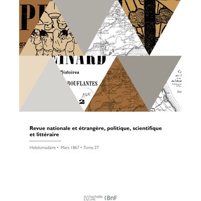 Revue nationale et étrangère, politique, scientifique et littéraire - Publicité Revue nationale et étrangère, politique, scientifique et littéraire - Publicité