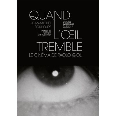 ART Quand l'oeil tremble : Le cinéma de Paolo Gioli - Publicité ART Quand l'oeil tremble : Le cinéma de Paolo Gioli - Publicité