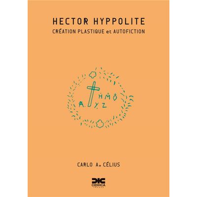 ART Hector Hyppolite : Création plastique et autofiction - Publicité ART Hector Hyppolite : Création plastique et autofiction - Publicité
