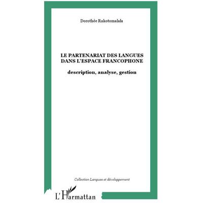 Le partenariat des langues dans l'espace francophone : description, analyse, gestion - Publicité Le partenariat des langues dans l'espace francophone : description, analyse, gestion - Publicité