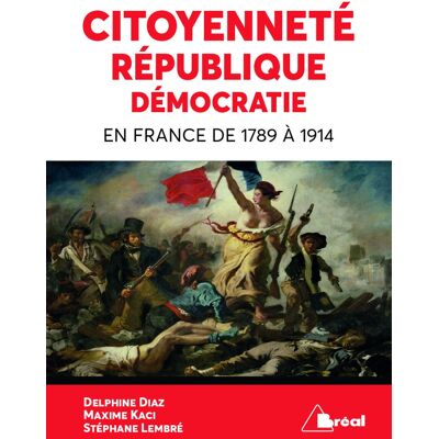 Citoyenneté, république, démocratie en France de 1789 à 1914 - Publicité Citoyenneté, république, démocratie en France de 1789 à 1914 - Publicité