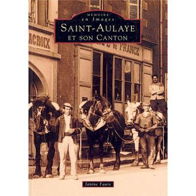 Saint-Aulaye et son canton - Publicité Saint-Aulaye et son canton - Publicité