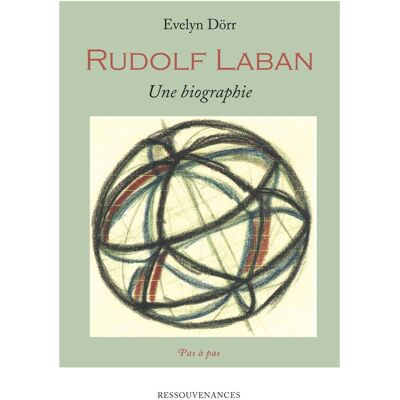 ART RUDOLF LABAN. UNE BIOGRAPHIE - Publicité ART RUDOLF LABAN. UNE BIOGRAPHIE - Publicité