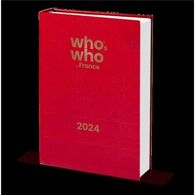 WHO'S WHO IN FRANCE 2024 : WHO'S WHO IN FRANCE EDITION 55 - Publicité WHO'S WHO IN FRANCE 2024 : WHO'S WHO IN FRANCE EDITION 55 - Publicité