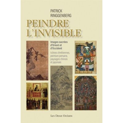 ART Peindre l'invisible - images sacrées d'Orient et d'Occident - Publicité ART Peindre l'invisible - images sacrées d'Orient et d'Occident - Publicité