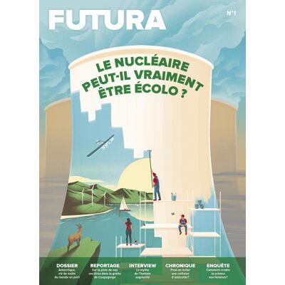 Le Mag Futura n.2 : le nucléaire peut-il vraiment être écolo ? - Publicité Le Mag Futura n.2 : le nucléaire peut-il vraiment être écolo ? - Publicité