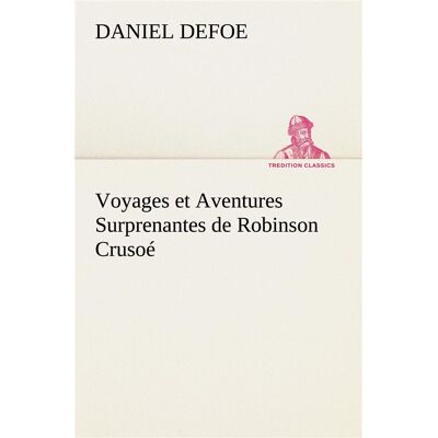 ART Voyages et aventures surprenantes de robinson crusoe - Publicité ART Voyages et aventures surprenantes de robinson crusoe - Publicité