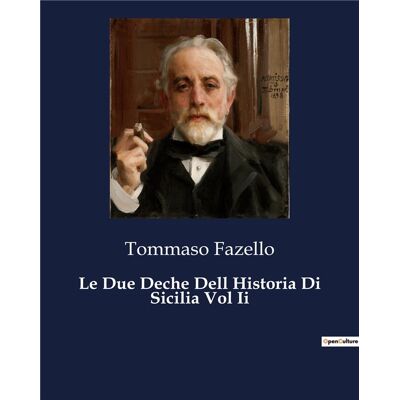 Le Due Deche Dell Historia Di Sicilia Vol Ii - Publicité Le Due Deche Dell Historia Di Sicilia Vol Ii - Publicité