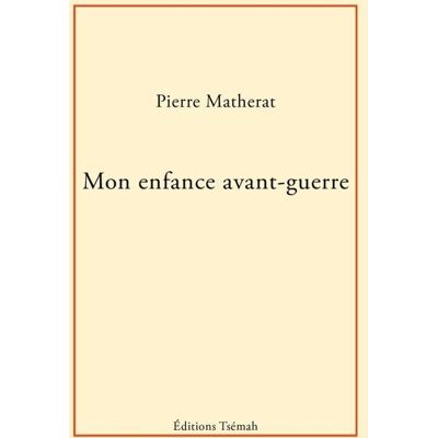 Mon enfance avant-guerre - Publicité Mon enfance avant-guerre - Publicité