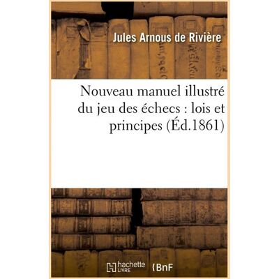 ART Nouveau manuel illustre du jeu des echecs : lois et principes (ed.1861) - Publicité ART Nouveau manuel illustre du jeu des echecs : lois et principes (ed.1861) - Publicité