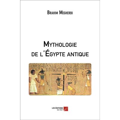 Mythologie de l'Egypte antique - Publicité Mythologie de l'Egypte antique - Publicité