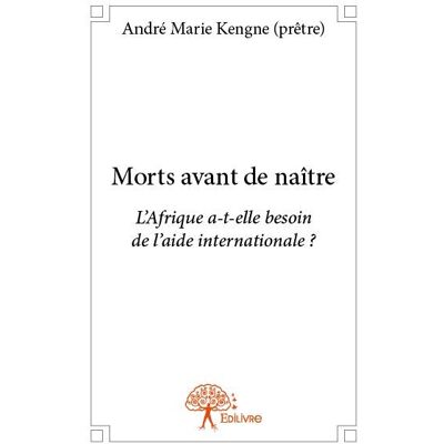 Morts avant de naître - l'afrique a-t-elle besoin de l'aide internationale ? - Publicité Morts avant de naître - l'afrique a-t-elle besoin de l'aide internationale ? - Publicité