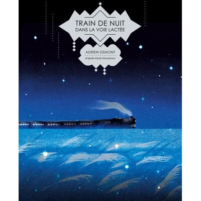 Train de nuit dans la voie lactée - Publicité Train de nuit dans la voie lactée - Publicité