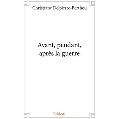 Avant pendant, après la guerre - Publicité Avant pendant, après la guerre - Publicité