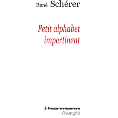 - PAS DE MARQUE - Petit alphabet impertinent : Suivi de Confessio philosophi, entretien avec Franck Delorieux - Publicité - PAS DE MARQUE - Petit alphabet impertinent : Suivi de Confessio philosophi, entretien avec Franck Delorieux - Publicité