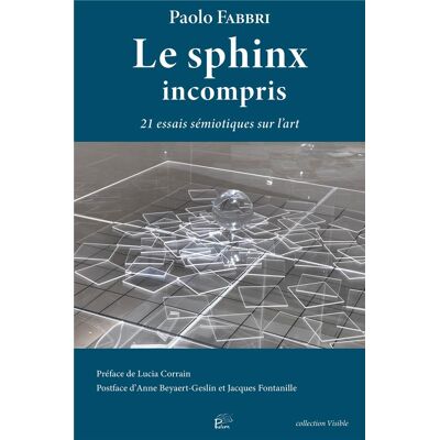 Le sphinx incompris : 21 essais sémiotiques sur l'art - Publicité Le sphinx incompris : 21 essais sémiotiques sur l'art - Publicité