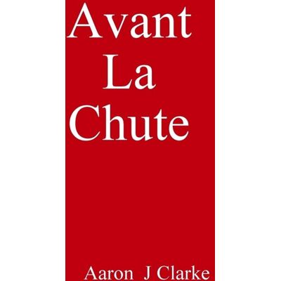 Avant la chute - Publicité Avant la chute - Publicité