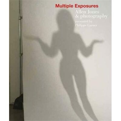 ART Multiple exposures : Allen Jones & photography - Publicité ART Multiple exposures : Allen Jones & photography - Publicité