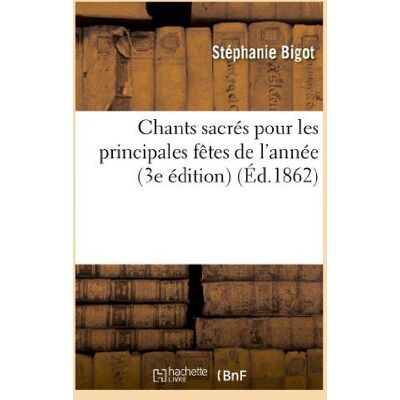 ART Chants sacrés pour les principales fêtes de l'année (3e édition) - Publicité ART Chants sacrés pour les principales fêtes de l'année (3e édition) - Publicité