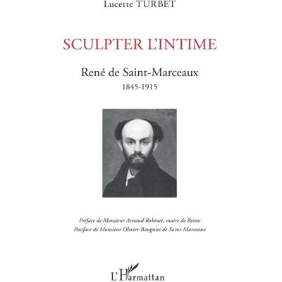ART Sculpter l'intime - Réné de Saint-Marceaux, 1845-1915 - Publicité ART Sculpter l'intime - Réné de Saint-Marceaux, 1845-1915 - Publicité