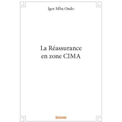La réassurance en zone CIMA - Publicité La réassurance en zone CIMA - Publicité