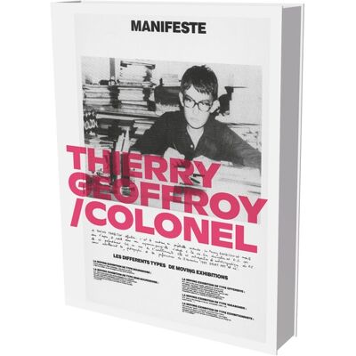 ART Thierry Geoffroy / Colonel: A Propulsive Retrospective : Cat. Villa Stuck - Publicité ART Thierry Geoffroy / Colonel: A Propulsive Retrospective : Cat. Villa Stuck - Publicité