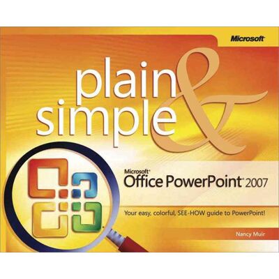 Microsoft office powerpoint 2007 plain and simple - Publicité Microsoft office powerpoint 2007 plain and simple - Publicité