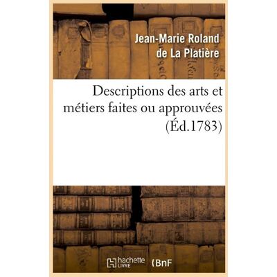 Descriptions des arts et metiers faites ou approuvees (ed.1783) - Publicité Descriptions des arts et metiers faites ou approuvees (ed.1783) - Publicité