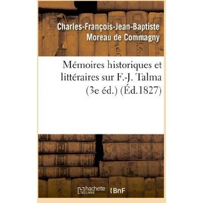 ART Mémoires historiques et littéraires sur F.-J. Talma (3e éd.) - Publicité ART Mémoires historiques et littéraires sur F.-J. Talma (3e éd.) - Publicité
