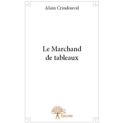 Le marchand de tableaux - Publicité Le marchand de tableaux - Publicité