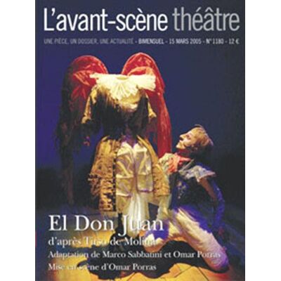Revue L'Avant-scène théâtre n.1180 : el Don Juan - Publicité Revue L'Avant-scène théâtre n.1180 : el Don Juan - Publicité