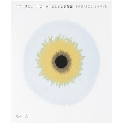 ART Fabrice samyn : to see with ellipse - Publicité ART Fabrice samyn : to see with ellipse - Publicité