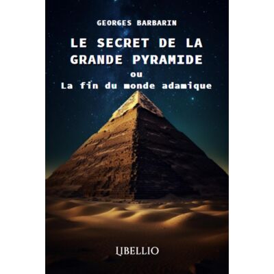 - PAS DE MARQUE - Le Secret de la Grande Pyramide ou La fin du monde adamique - Publicité - PAS DE MARQUE - Le Secret de la Grande Pyramide ou La fin du monde adamique - Publicité