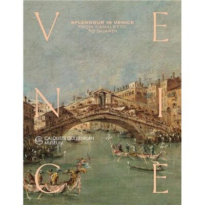 ART Splendour in Venice : From Canaletto to Guardi /anglais - Publicité ART Splendour in Venice : From Canaletto to Guardi /anglais - Publicité