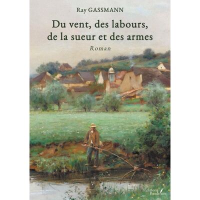 - PAS DE MARQUE - Du vent, des labours, de la sueur et des armes - Publicité - PAS DE MARQUE - Du vent, des labours, de la sueur et des armes - Publicité