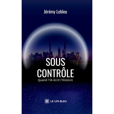 - PAS DE MARQUE - Sous contrôle : Quand l'IA écrit l'Histoire - Publicité - PAS DE MARQUE - Sous contrôle : Quand l'IA écrit l'Histoire - Publicité