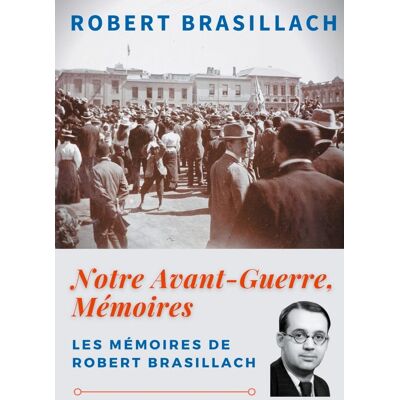 Notre avant-guerre, mémoires : une génération dans l'orage - Publicité Notre avant-guerre, mémoires : une génération dans l'orage - Publicité