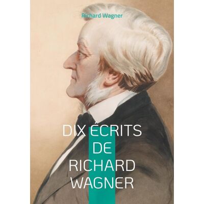ART Dix Écrits de Richard Wagner : Plongez dans l'univers créatif et la pensée révolutionnaire du maître de l'opéra romantique à travers ses écrits essentiels - Publicité ART Dix Écrits de Richard Wagner : Plongez dans l'univers créatif et la pensée révolutionnaire du maître de l'opéra romantique à travers ses écrits essentiels - Publicité