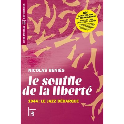 ART Le souffle de la liberté : 1944, le jazz débarque (2e édition) - Publicité ART Le souffle de la liberté : 1944, le jazz débarque (2e édition) - Publicité