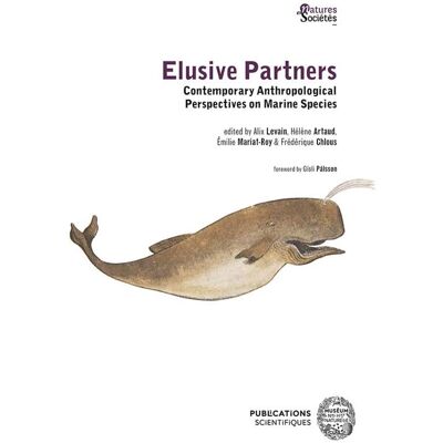 Elusive partners : contemporary anthropological perspectives on marine species - Publicité Elusive partners : contemporary anthropological perspectives on marine species - Publicité