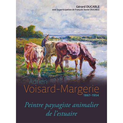ART Adrien Voisard-Margerie : Peintre paysagiste animalier de l'estuaire - Publicité ART Adrien Voisard-Margerie : Peintre paysagiste animalier de l'estuaire - Publicité