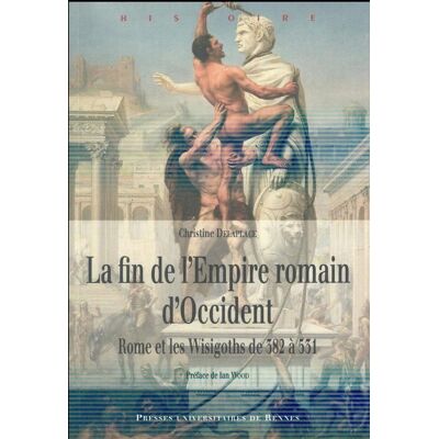 La fin de l'Empire romain d'Occident - Publicité La fin de l'Empire romain d'Occident - Publicité