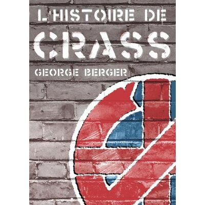 ART L'histoire de Crass - Publicité ART L'histoire de Crass - Publicité